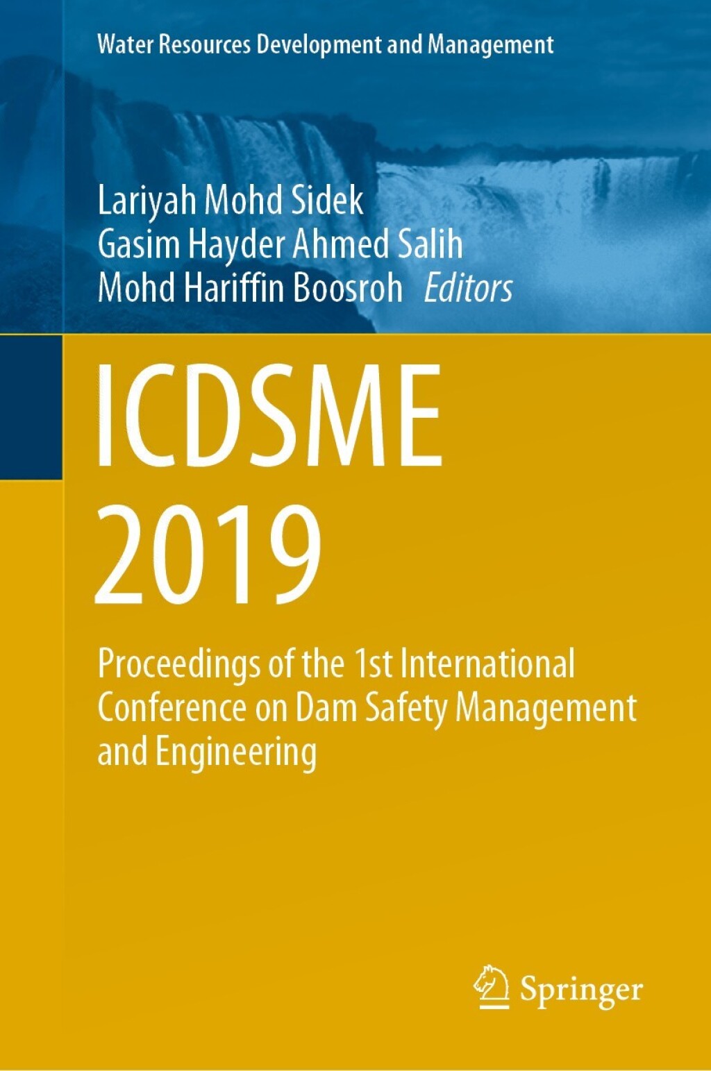 ICDSME 2019 Proceedings of the 1st International Conference on Dam Safety Management and Engineering