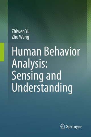 Cover image: Human Behavior Analysis: Sensing and Understanding 9789811521089