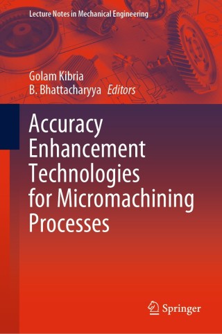 Imagen de portada: Accuracy Enhancement Technologies for Micromachining Processes 1st edition 9789811521164