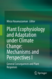 Cover image: Plant Ecophysiology and Adaptation under Climate Change: Mechanisms and Perspectives I 1st edition 9789811521553