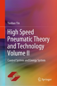 Cover image: High Speed Pneumatic Theory and Technology Volume II 9789811522017
