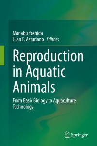 Cover image: Reproduction in Aquatic Animals 1st edition 9789811522895