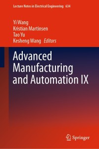 Titelbild: Advanced Manufacturing and Automation IX 9789811523403
