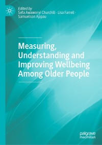 Imagen de portada: Measuring, Understanding and Improving Wellbeing Among Older People 1st edition 9789811523526