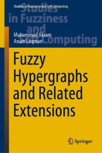 Titelbild: Fuzzy Hypergraphs and Related Extensions 9789811524028