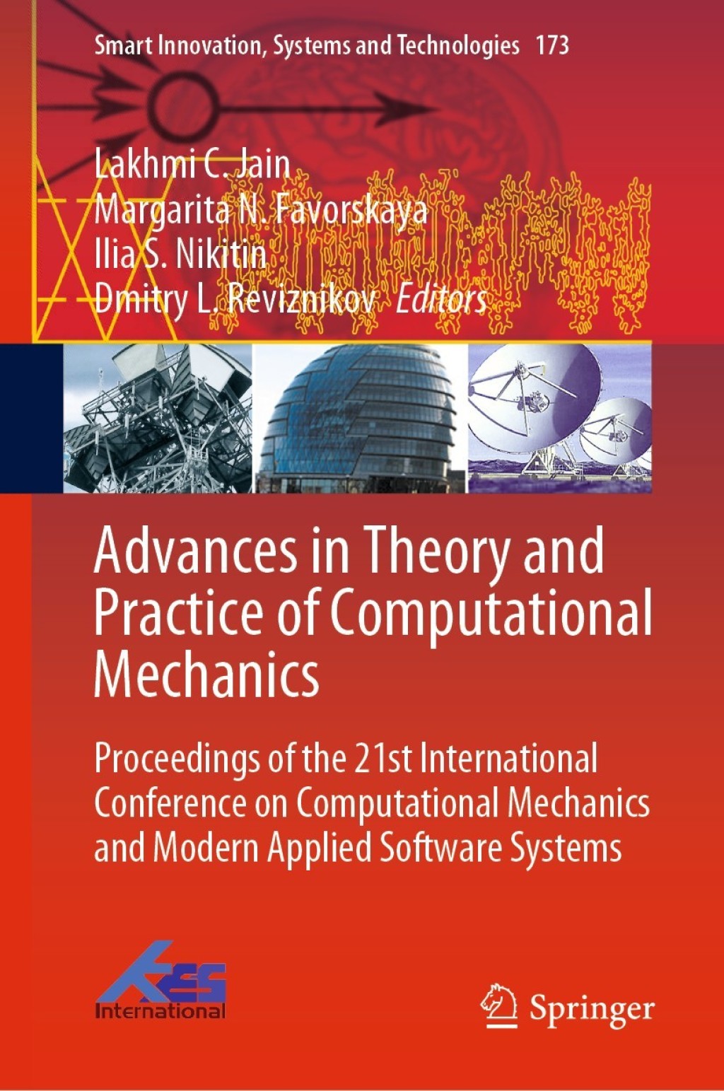 Advances in Theory and Practice of Computational Mechanics Proceedings of the 21st International Conference on Computational Mechanics and Modern Applied Software Systems 1st Edition