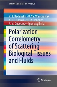 Cover image: Polarization Correlometry of Scattering Biological Tissues and Fluids 9789811526275