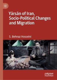 Imagen de portada: Yārsān of Iran, Socio-Political Changes and Migration 9789811526343