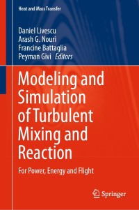 Cover image: Modeling and Simulation of Turbulent Mixing and Reaction 1st edition 9789811526428