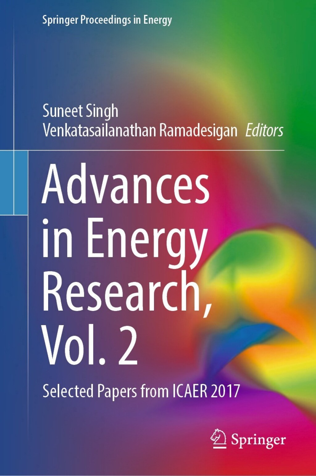 Advances in Energy Research, Vol. 2 Selected Papers from ICAER 2017 1st Edition