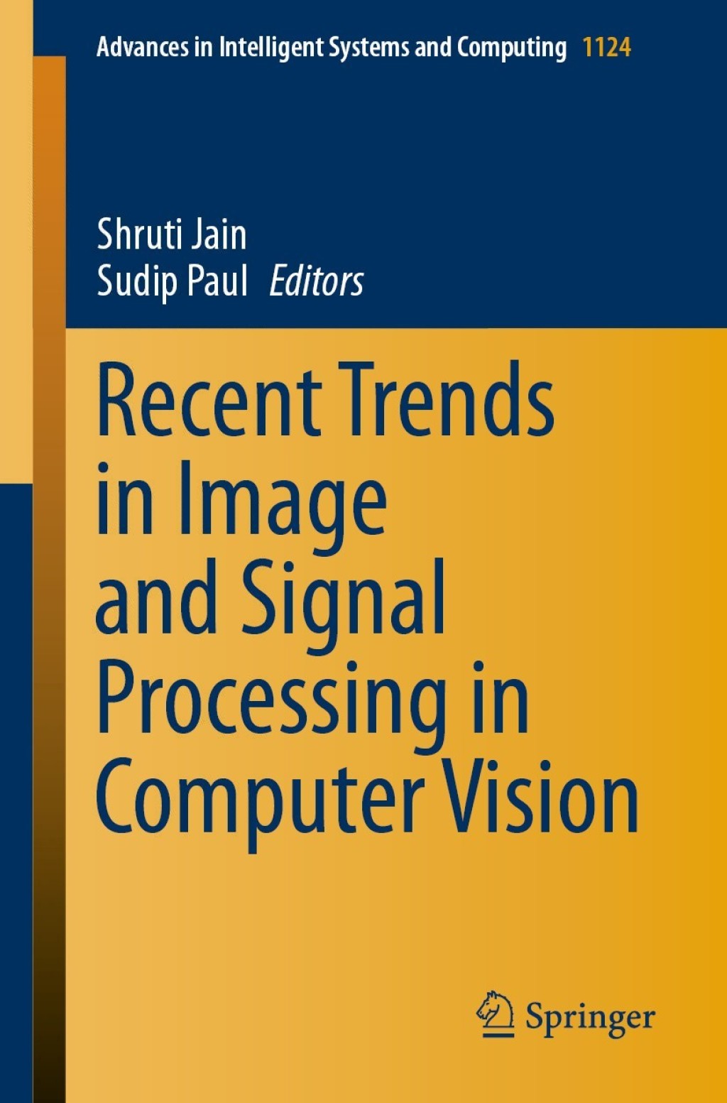 Recent Trends in Image and Signal Processing in Computer Vision 1st Edition