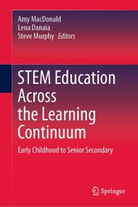 Immagine di copertina: STEM Education Across the Learning Continuum 1st edition 9789811528200