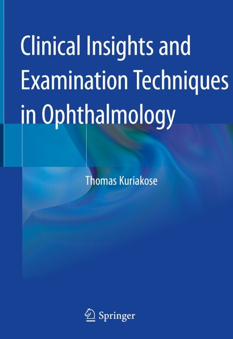 Clinical Insights and Examination Techniques in Ophthalmology - FULL INSTANT DOWNLOAD | PDF DOCX EPUB