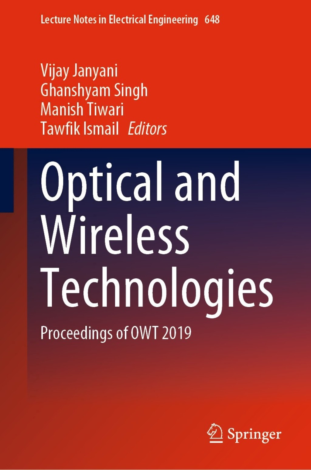 Optical and Wireless Technologies Proceedings of OWT 2019 1st Edition
