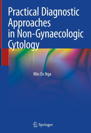 Imagen de portada: Practical Diagnostic Approaches in Non-Gynaecologic Cytology 9789811529603