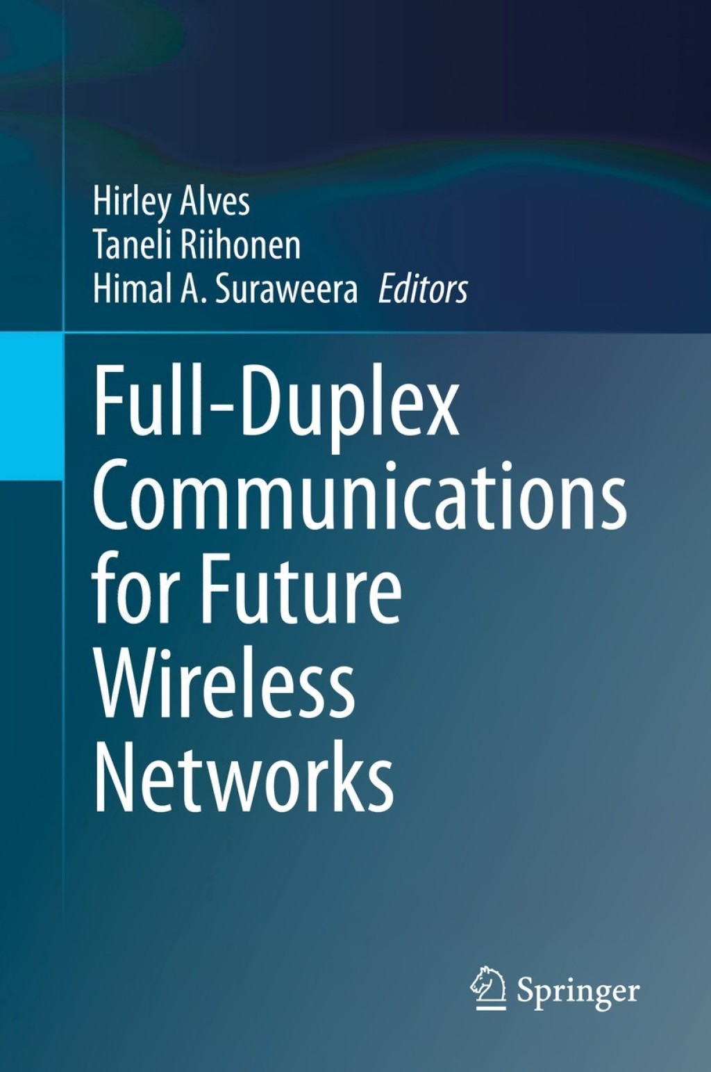 Full-Duplex Communications for Future Wireless Networks 1st Edition