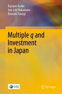 表紙画像: Multiple q and Investment in Japan 9789811529801