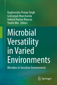 Cover image: Microbial Versatility in Varied Environments 1st edition 9789811530272
