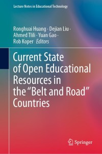 Omslagafbeelding: Current State of Open Educational Resources in the “Belt and Road” Countries 1st edition 9789811530395