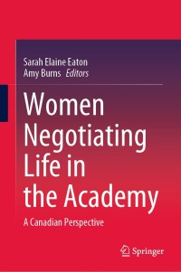 Imagen de portada: Women Negotiating Life in the Academy 1st edition 9789811531132