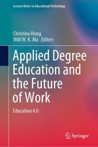 Cover image: Applied Degree Education and the Future of Work 1st edition 9789811531415