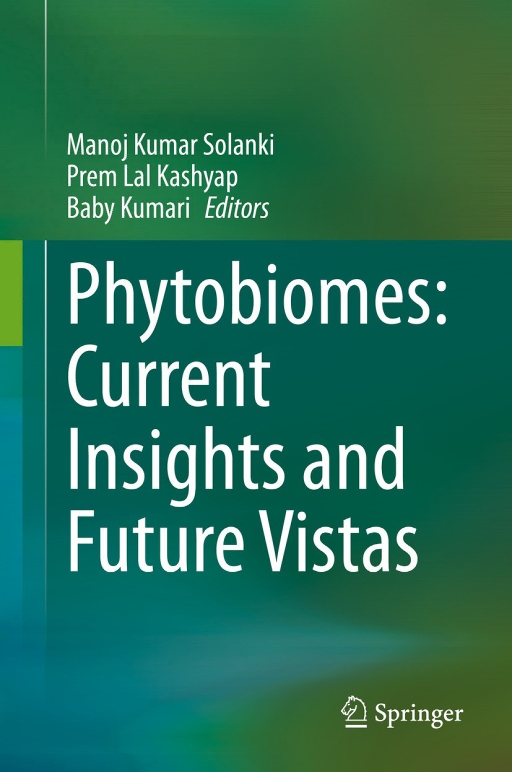 Phytobiomes: Current Insights and Future Vistas 1st Edition