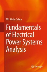 Omslagafbeelding: Fundamentals of Electrical Power Systems Analysis 9789811532115