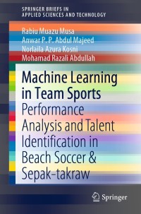 表紙画像: Machine Learning in Team Sports 9789811532184