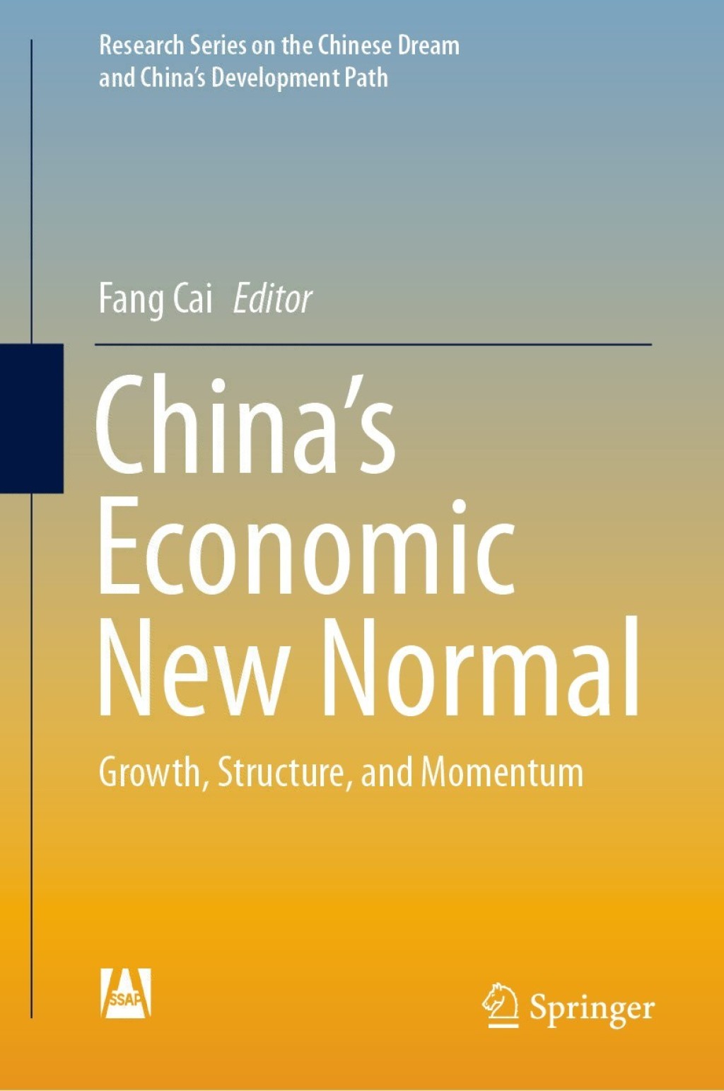 China’s Economic New Normal Growth, Structure, and Momentum 1st Edition