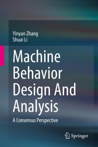 صورة الغلاف: Machine Behavior Design And Analysis 9789811532306
