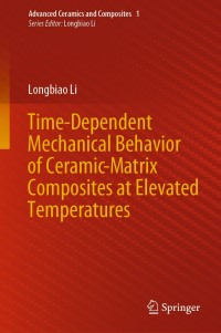 Immagine di copertina: Time-Dependent Mechanical Behavior of Ceramic-Matrix Composites at Elevated Temperatures 9789811532733