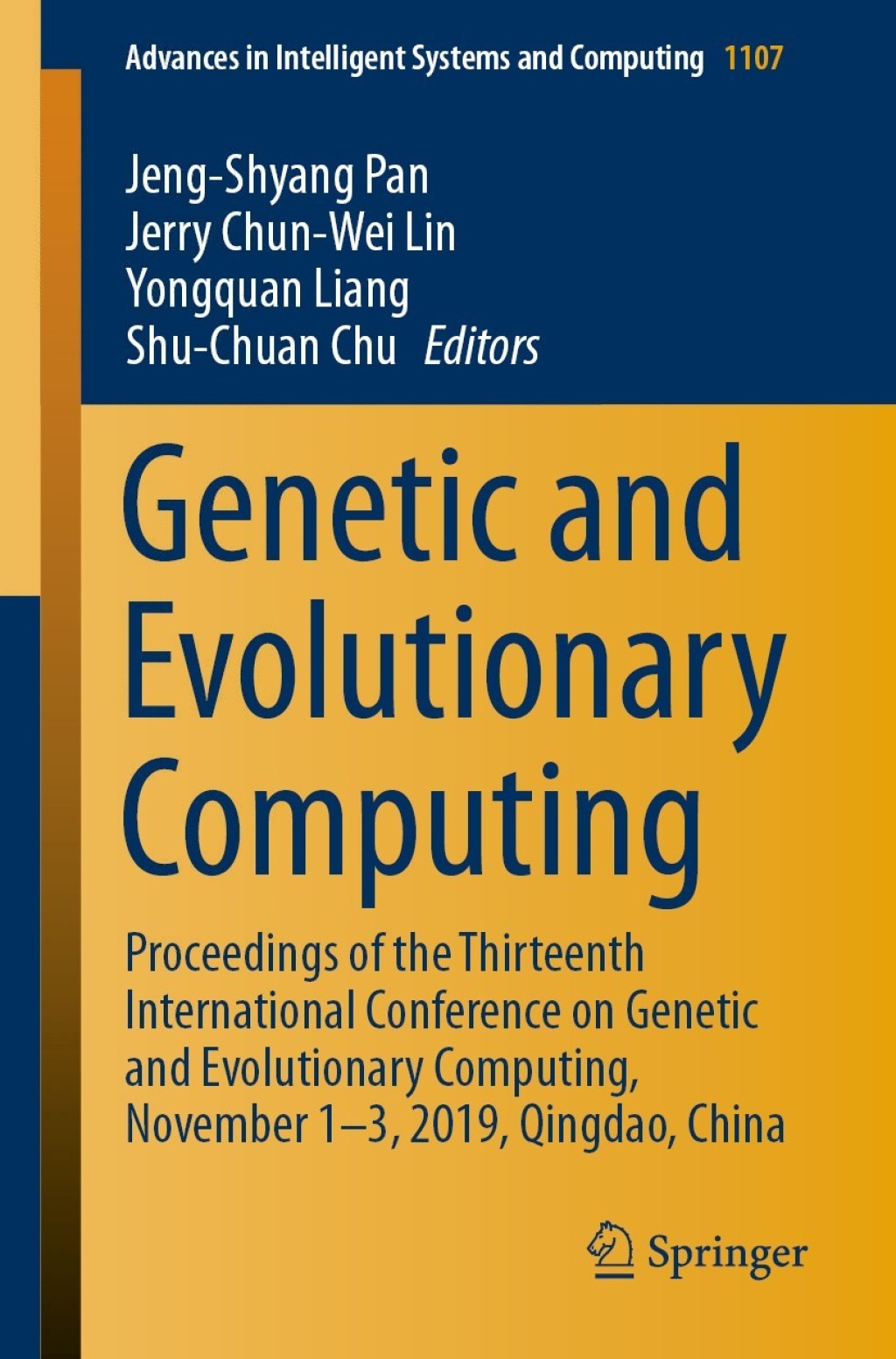 Genetic and Evolutionary Computing Proceedings of the Thirteenth International Conference on Genetic and Evolutionary Computing, November 1–3, 2019, Qingdao, China 1st Edition