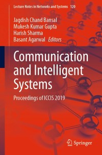 Cover image: Communication and Intelligent Systems 1st edition 9789811533242