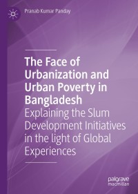 صورة الغلاف: The Face of Urbanization and Urban Poverty in Bangladesh 9789811533310