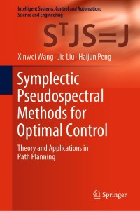 Immagine di copertina: Symplectic Pseudospectral Methods for Optimal Control 9789811534379