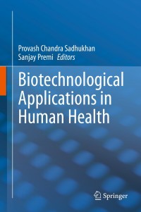 Cover image: Biotechnological Applications in Human Health 1st edition 9789811534522
