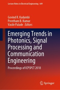 صورة الغلاف: Emerging Trends in Photonics, Signal Processing and Communication Engineering 1st edition 9789811534768