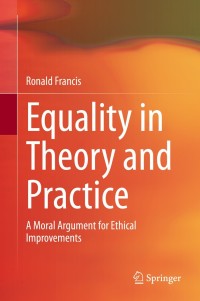 صورة الغلاف: Equality in Theory and Practice 9789811534874