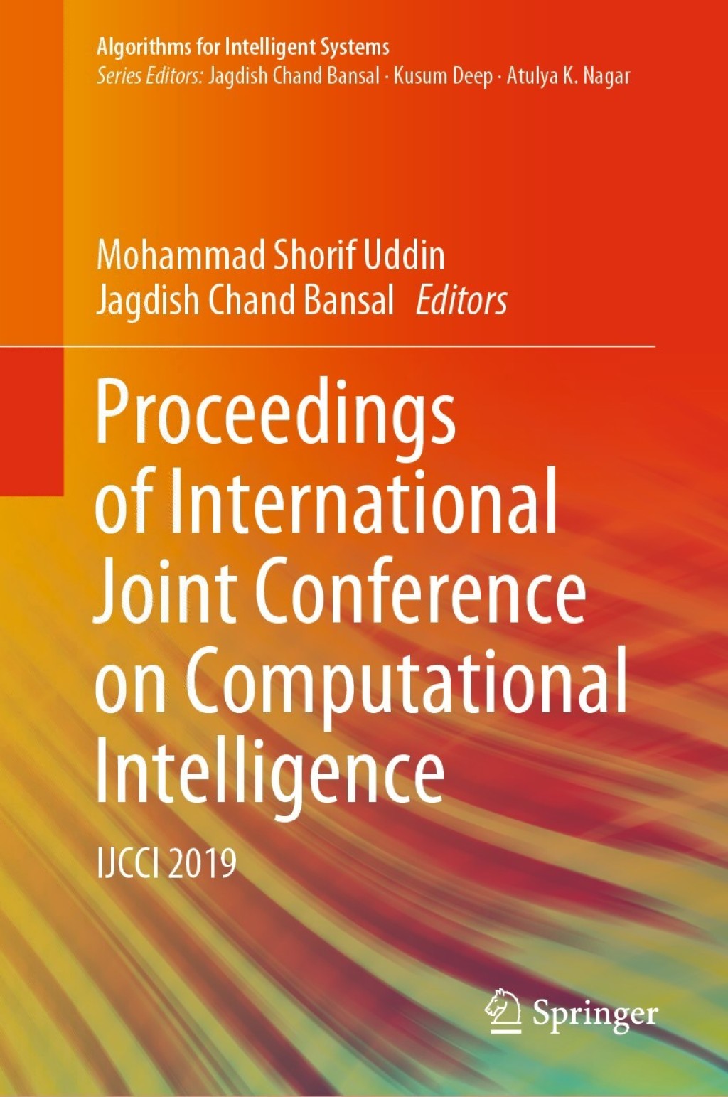 Proceedings of International Joint Conference on Computational Intelligence IJCCI 2019 1st Edition