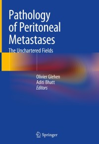 Imagen de portada: Pathology of Peritoneal Metastases 1st edition 9789811537721