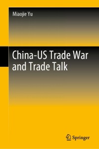 Cover image: China-US Trade War and Trade Talk 9789811537844