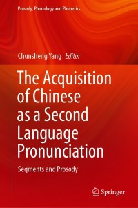 Cover image: The Acquisition of Chinese as a Second Language Pronunciation 9789811538087