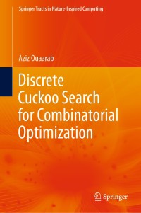 Imagen de portada: Discrete Cuckoo Search for Combinatorial Optimization 9789811538353