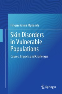 Cover image: Skin Disorders in Vulnerable Populations 9789811538780