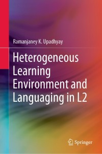 Immagine di copertina: Heterogeneous Learning Environment and Languaging in L2 9789811539022