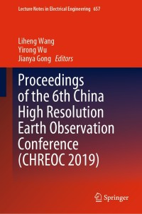 Omslagafbeelding: Proceedings of the 6th China High Resolution Earth Observation Conference (CHREOC 2019) 1st edition 9789811539466