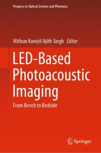 Imagen de portada: LED-Based Photoacoustic Imaging 1st edition 9789811539831
