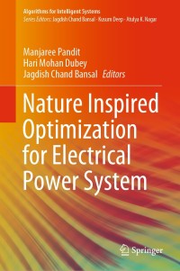 表紙画像: Nature Inspired Optimization for Electrical Power System 1st edition 9789811540035