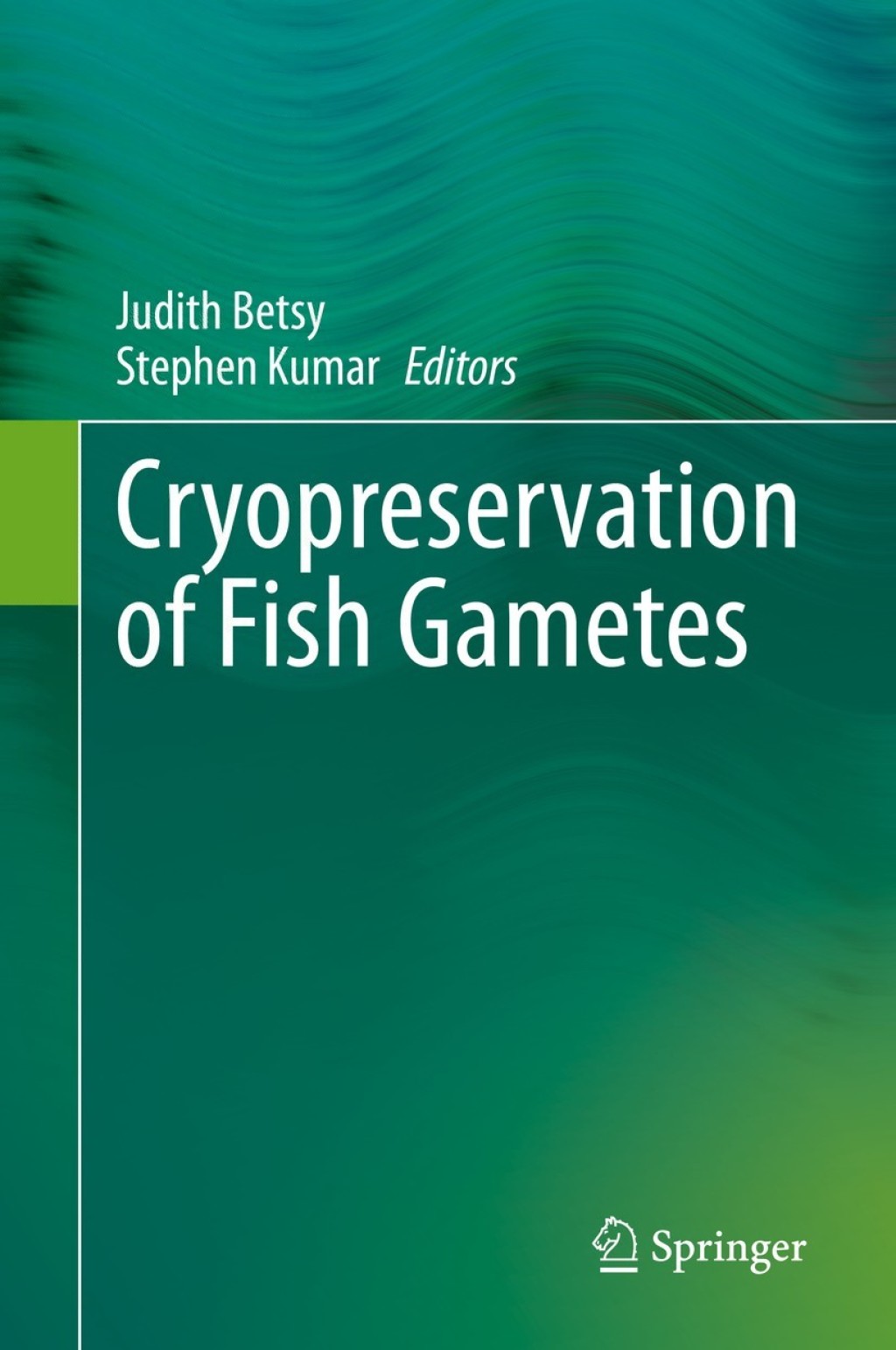 Cryopreservation of Fish Gametes 1st Edition