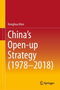 Cover image: China’s Open-up Strategy (1978–2018) 9789811540462
